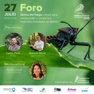 Foro virtual: Detrás del fuego: claves para comprender y contar los incendios forestales en Bolivia